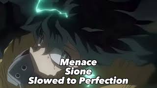 Menace - Slowed to Perfection
