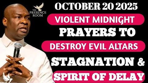 October 20 Midnight Prayers — Destroy Evil Altars, Stagnation & Spirit of Delay | Joshua Selman