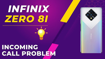 Infinix Zero 8i Incoming Call Problem Fix || Incoming call not showing on display issue
