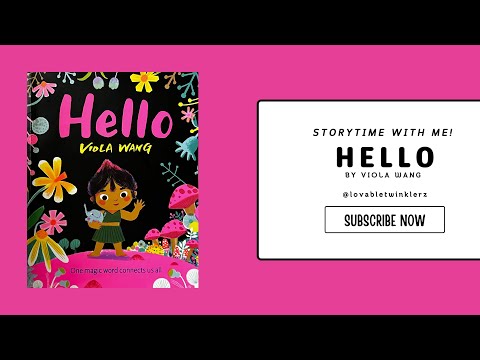 Hello By Viola Wang | Storytime Read Aloud