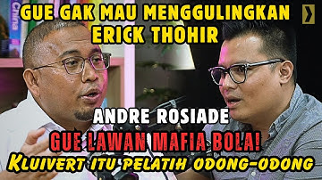 ANDRE ROSIADE BLAK-BLAKAN SOAL PATRICK KLUIVERT, ERICK THOHIR, SAMPE MAFIA BOLA‼️| PANGERAN