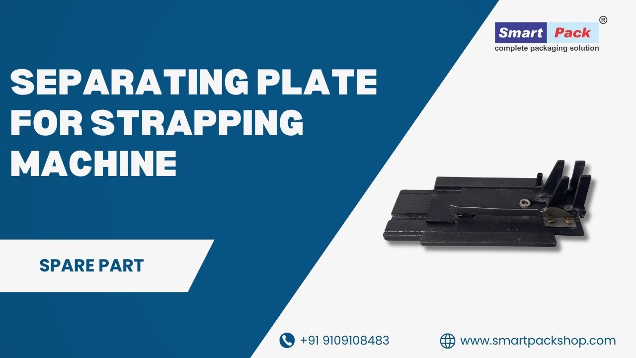 Separating Plate for Strapping Machine Contact- 9713375366/ 6262353366