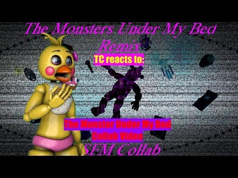 (FNAF SFM Collab) The Monsters Under My Bed REACTION
