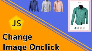 #1 Change image on a click || Html, CSS & JavaScript