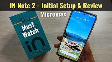Micromax IN Note 2 Initial Setup & Review in Hindi - Camera, Benchmark, Network Speed Test e.t.c
