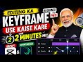 New Editor Ke Liye Keyframe Tutorial | EZ Bihari Editor 2 MINUTE ME KEYFRAME SIKHO!" "KEYFRAME EDITI
