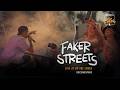 Faker Streets A Retrospective On The Journey So Far mp3