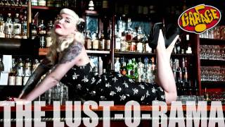 The Lust-O-Rama - Trip Me Up