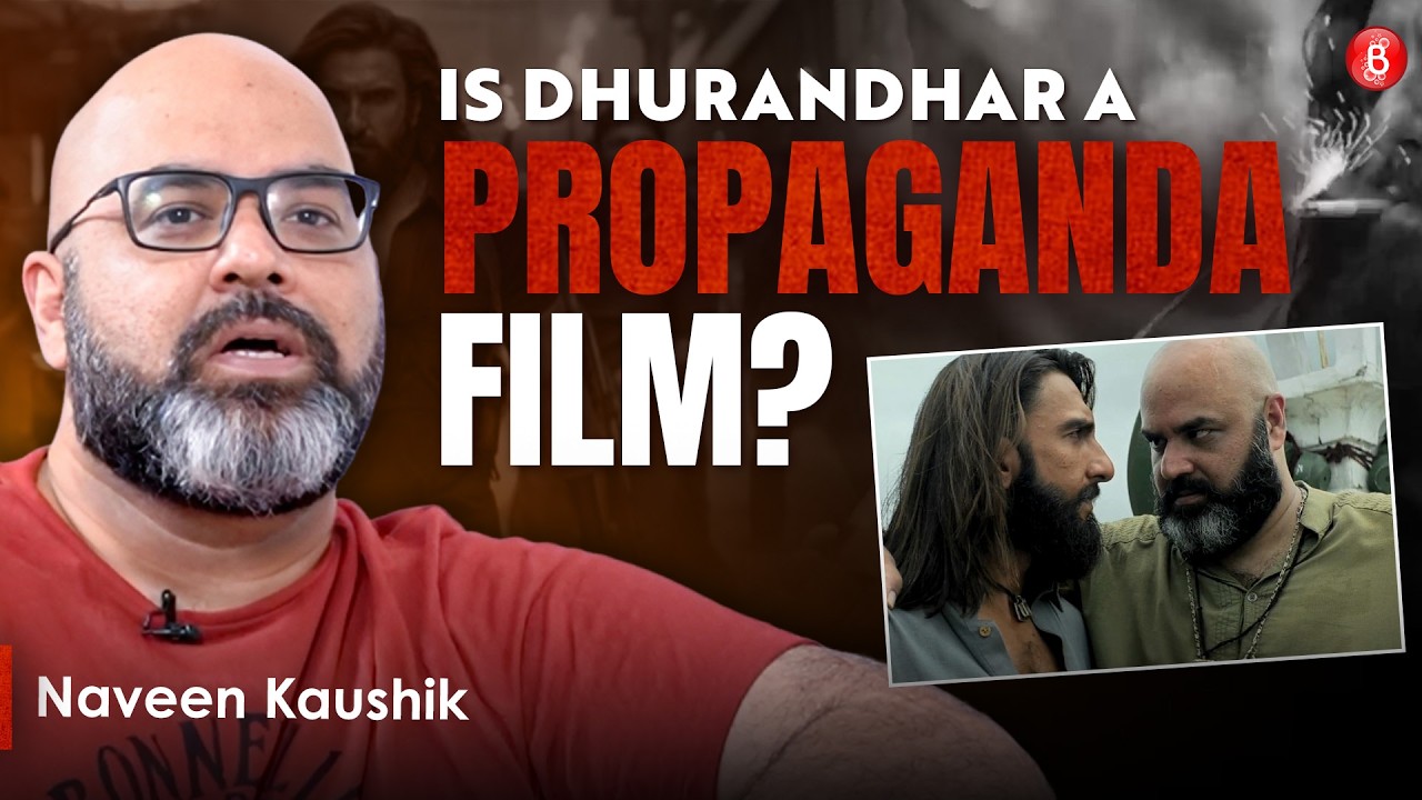 Dhurandhar Fame Naveen Kaushik on Film Criticism, Ranveer Singh-Akshaye Khanna’s Behaviour &Politics