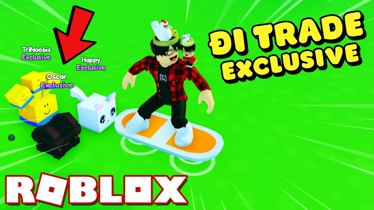 Roblox - Giá Trị Của Pet Exclusive Khi Đem Trade Trong... - youtube