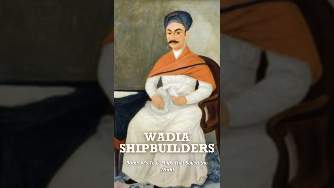 Bombay’s Teak Ships That Sailed the World 