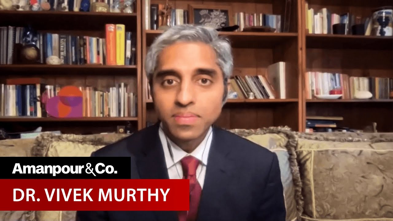 Surgeon Gen. Nominee Vivek Murthy: Every Unused Vaccine is a Person's Life | Amanpour and Company