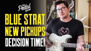 Strats, Pickups & Rabbit Holes – Blue Is Finally There! Maybe. [Mick's Strat Vlog] That Pedal Show