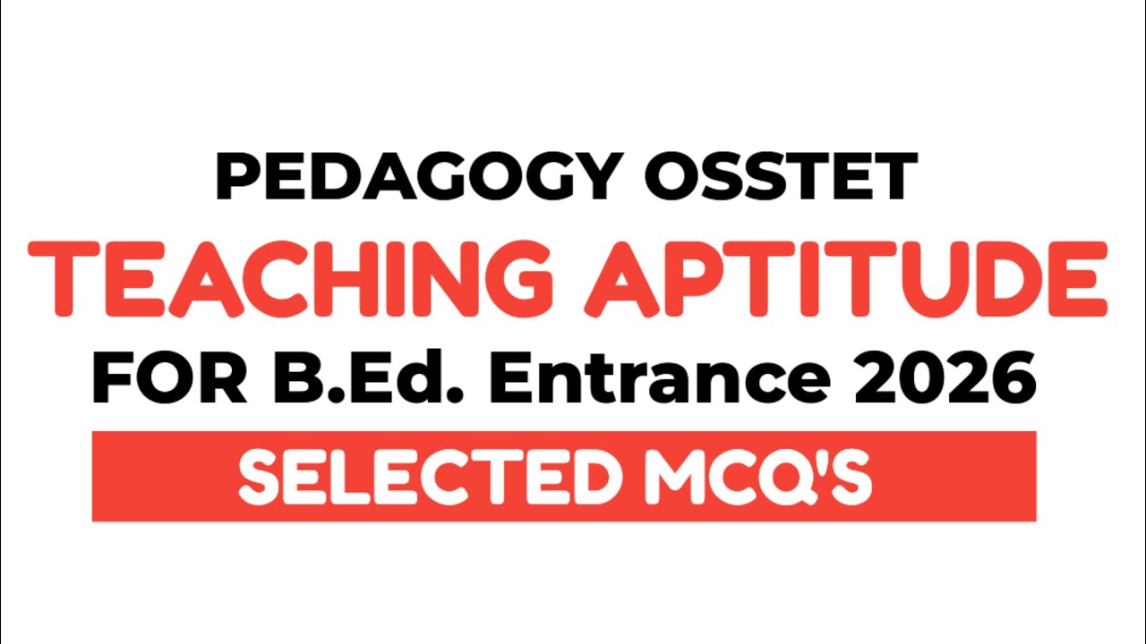 PEDAGOGY || TEACHING APTITUDE || B.Ed. ENTRANCE || TEACHING EXAMS 