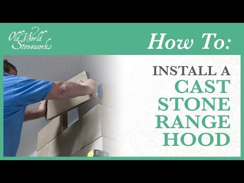 How To Install An Old World Stoneworks Cast Stone Range Hood