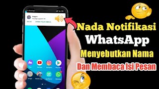 Keren!! Cara Mengganti Nada Notifikasi WhatsApp Menyebutkan Nama Dan Membaca Isi Pesan screenshot 4