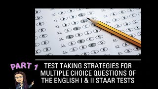 Part 1: Multiple Choice Strategies for ENG 1 & 2 STAAR