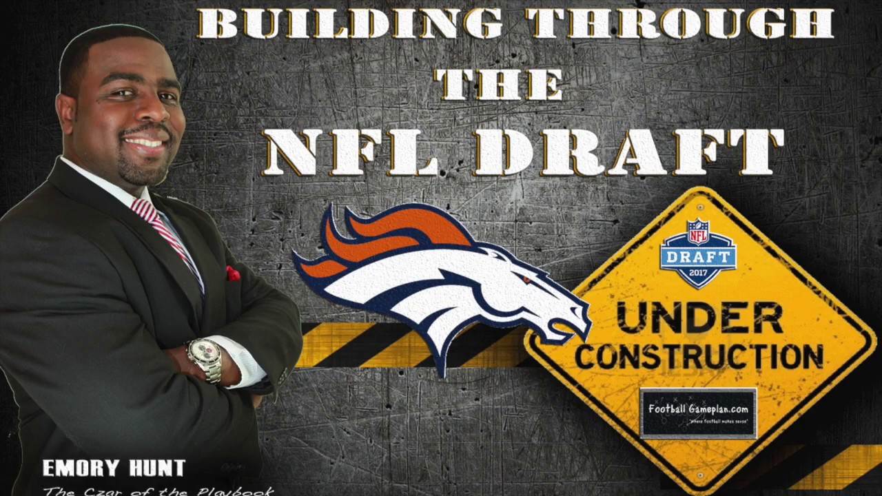 FBGP's Building Through the NFL Draft: Denver Broncos - YouTube