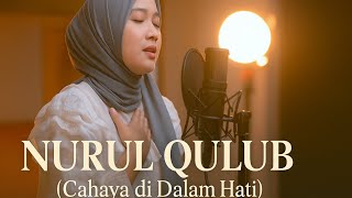 Nurul Qulub - Lagu Religi Menyentuh Hati | Suara Merdu Bikin Nangis!