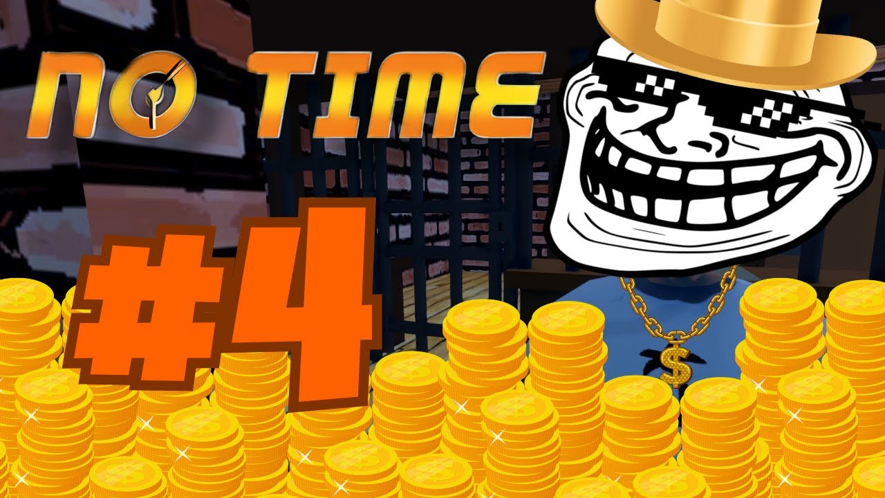 We Made Infinite Cash Using This Exploit! - No Time - Gameplay Walkthrough #4
