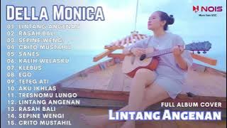 DELLA MONICA - LINTANG ANGENAN l KOMPILASI LAGU JAWA ACOUSTIC COVER, FULL ALBUM TERBARU 2023