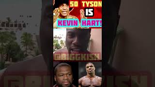 50 Tyson Is the real Kevin Hart EXPLAINED