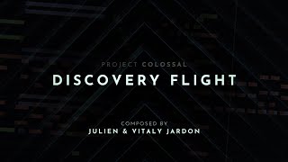 PROJECT COLOSSAL - DISCOVERY FLIGHT