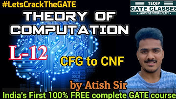 Lec - 12 | CSE/IT | Theory of Computation by Atish Sir | #LetsCrackTheGATE with TEQIP Faculties