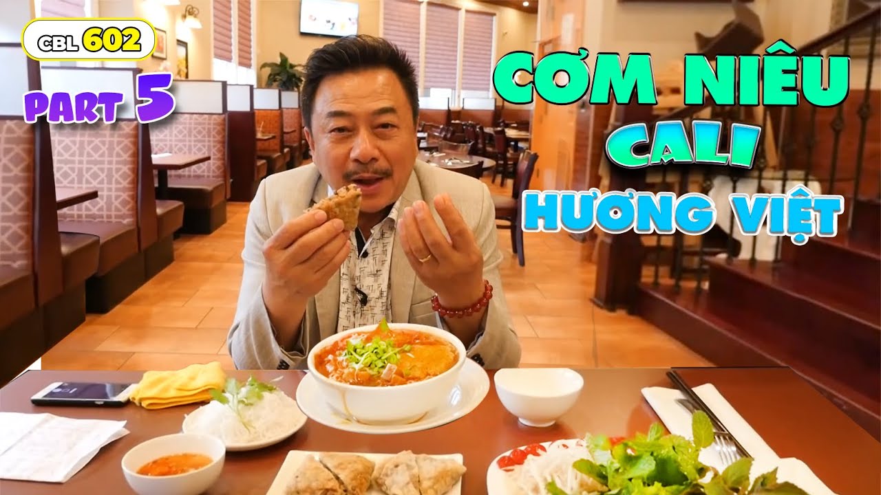MC VIỆT THẢO- CBL (602) Part 5- CƠM NIÊU CALI Hương... - youtube