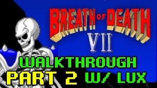 [WALKTHROUGH] - Breath of Death VII: The Beginning - Part #2 - Graveyard Pass