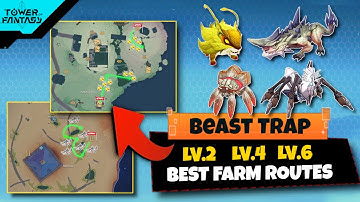 High Level Beast Capture! Farm Routes - Tower of Fantasy