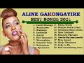 Aline gahongayire best songs 2021  aline gahongayire greatest full album 2021