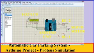 نظام ركن السيارات الآلي - مشروع أردوينو - محاكاة بروتيوس screenshot 2
