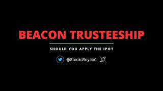Beacon Trusteeship SME IPO analysis | Should you apply