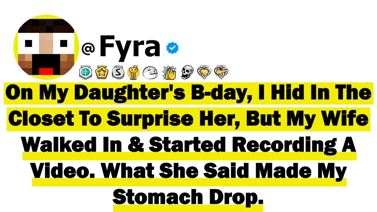 On My Daughter's Birthday, I Hid In The Closet To Surprise Her, But My Wife Walked In & Started Reco