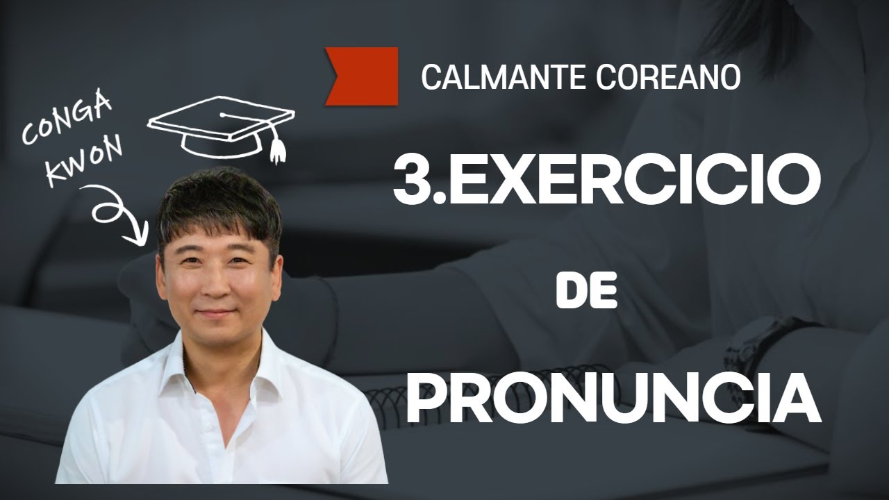 #3 EXERCÍCIO DE PRONÚNCIA (aula de COREANO)