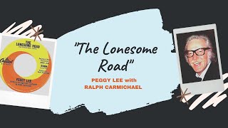 Watch Peggy Lee Lonesome Road video