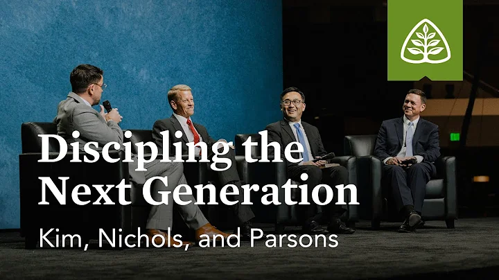 Kim, Nichols, and Parsons: Discipling the Next Gen...