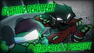 Glaring Deadbeat [Stargazer + Parasite | JADSpostor vs. Agoti] FNF Mashup