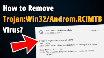 How To Remove Trojan:Win32/Androm.RC!MTB? [ Easy Tutorial ]