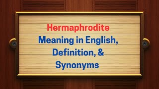Hermaphrodite Meaning In English, Definition, And Hermaphrodite Synonyms Thesaurus Thrive