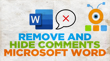 How to Remove and Hide Comments in Word