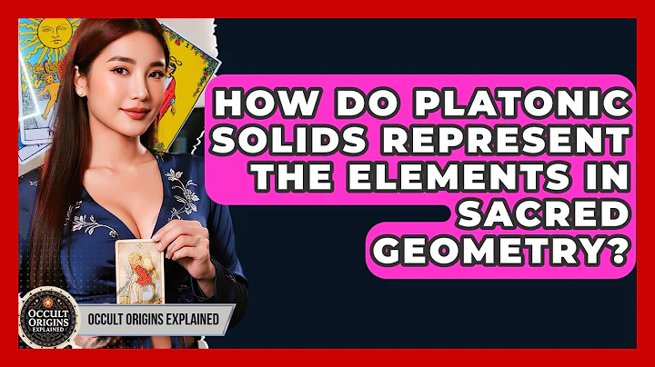 How Do Platonic Solids Represent The Elements In Sacred Geometry? - Occult Origins Explained
