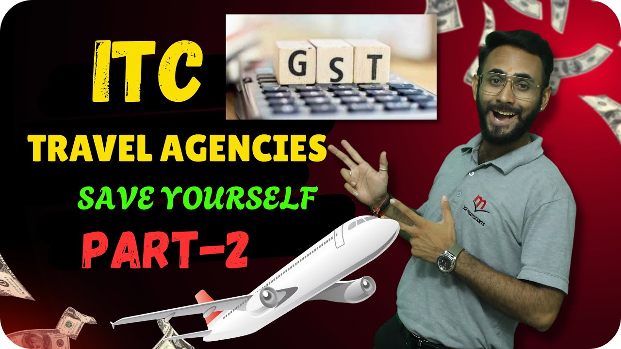 GST Rule for Tour & Travel Agencies in 2026 – Part-2 || MR CONSULTANTS || MANISH RAWAL 