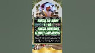 Surah An-Najm 1 - 18 - Suara Indahnya lembut dan merdu - Syaikh Salah Al Mussaly #murottal