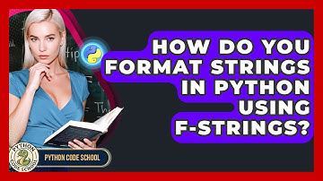 How Do You Format Strings In Python Using F-strings? - Python Code School
