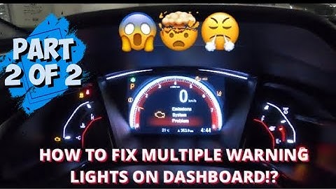 HOW TO FIX MULTIPLE WARNING LIGHTS ON DASHBOARD OF 10TH Gen Honda Civic