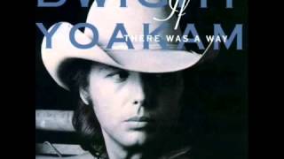 Dwight Yoakam It Only Hurts Me When I Cry YouTube