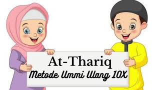 At-Thariq Metode Ummi Ulang 10x | Juz 30 | Metode ummi | Hafalan Anak