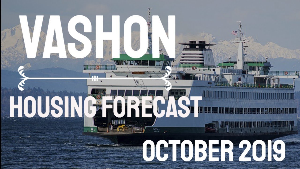 Vashon Island Housing Forecast October (2019) YouTube